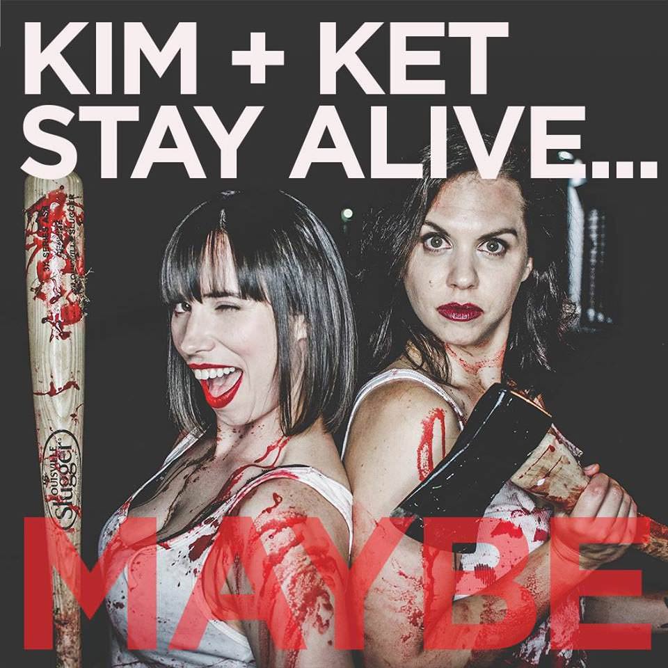 kim-and-ket-stay-alive
