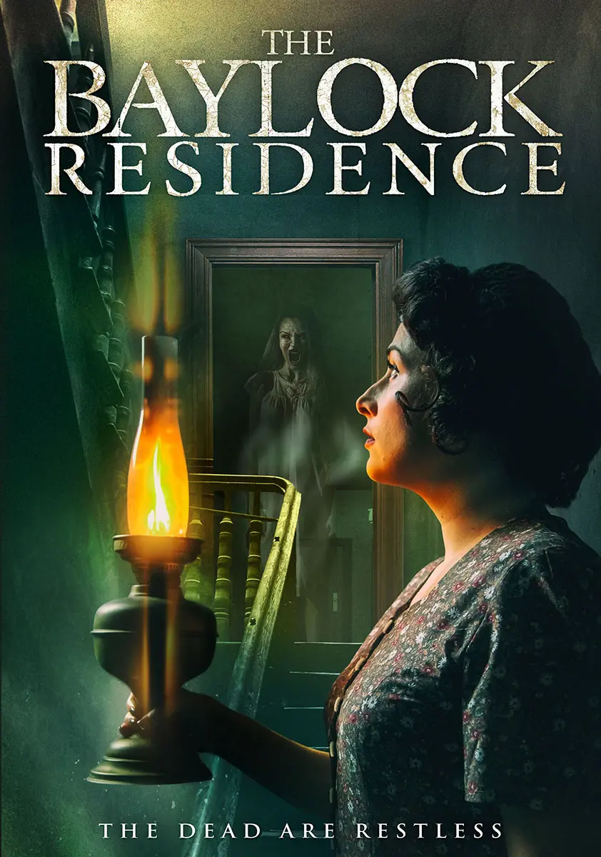 THE CONJURING meets DOWNTON ABBEY in “THE BAYLOCK RESIDENCE”