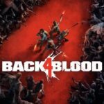 Back 4 Blood Delivers the Crimson Soaked Goods