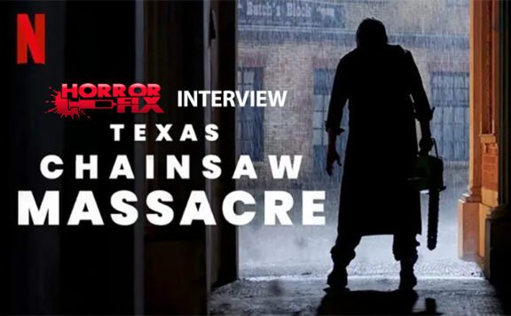 Exclusive Interview – Cast of Netflix’s Texas Chainsaw Massacre 2022