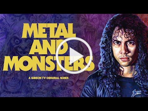 Gibson TV’s “Metal and Monsters” Halloween Special Features Kirk Hammett of Metallica  and More