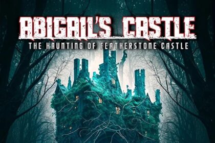 Abigail’s Castle: The Haunting of Featherstone Castle Available Now from Bayview Entertainment