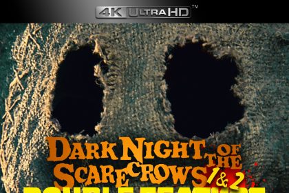 Dark Night of the Scarecrows 1 & 2: Ultimate Collector’s Edition Double Feature on 4K & Blu-ray!