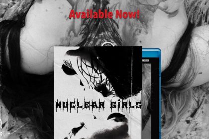 Unleash the Darkness: Nihilistic “Nuclear Girls” & Vampiric “VANIA” Terrorize Blu- ray