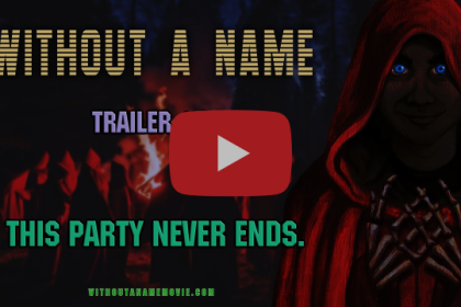 Official Trailer: Without A Name