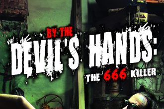 BayView Entertainment release slasher horror BY THE DEVIL’S HANDS: THE 666 KILLER